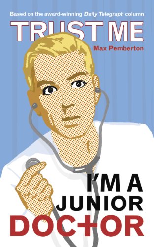 Trust Me, I'm a (Junior) Doctor