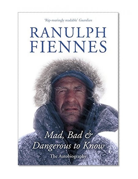 Mad, Bad and Dangerous to Know