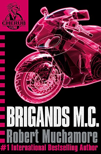 Brigands M. C. (CHERUB #11)