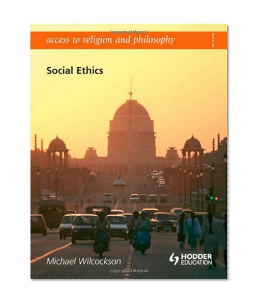 Social Ethics (Access to Religion & Philosophy)
