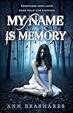 My Name Is Memory