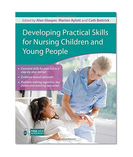 Developing Practical Skills for Nursing Children and Young People