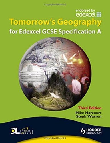 Tomorrow's Geography for Edexcel Gcse Specification a: Student's Book