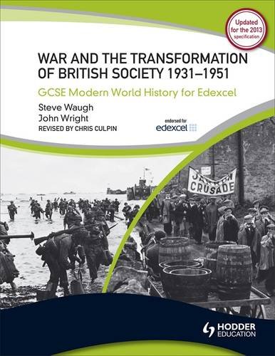 War & the Transformation of British Society: 1931-1951 (Gcse Modern World History for Edexcel)