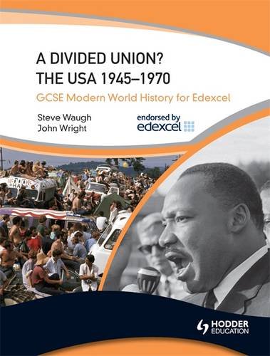 A Divided Union? The USA 1945-1970 (Gcse Modern World History for Edexcel)