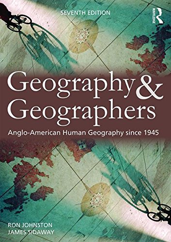 Geography and Geographers: Anglo-American human geography since 1945