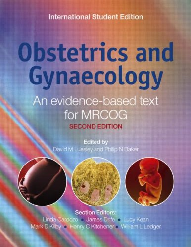 Obstetrics and Gynaecology: An Evidence-based Text for MRCOG
