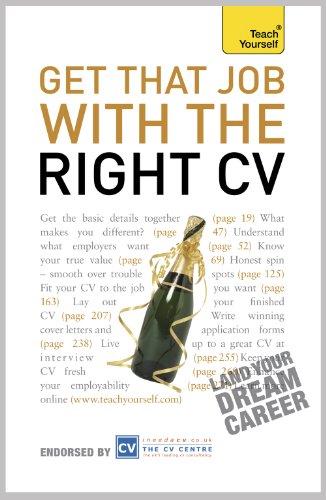 Get that Job with the Right CV (Teach Yourself)