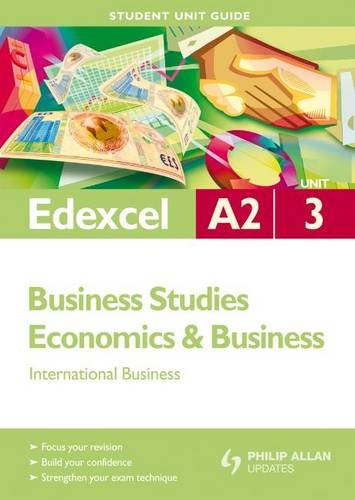 Edexcel A2 Business/Economics and Business: Unit 3: International Business