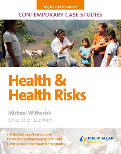 Health & Health Risk: As/A2 Geography (Contemporary Case Studies)