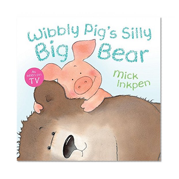 Wibbly Pig's Silly Big Bear