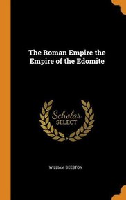 The Roman Empire the Empire of the Edomite