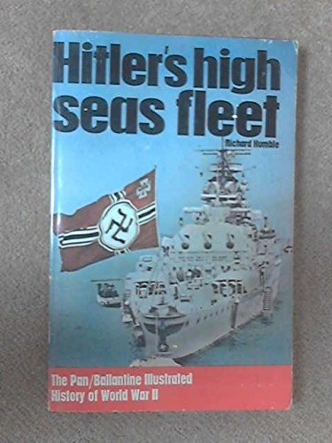 Hitler's high seas fleet (Ballantine's illustrated history of the violent century. Weapons book)
