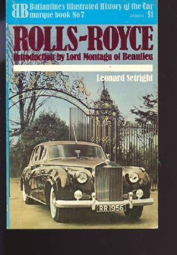 Rolls-Royce (Ballantine's illustrated history of the car: marque book)