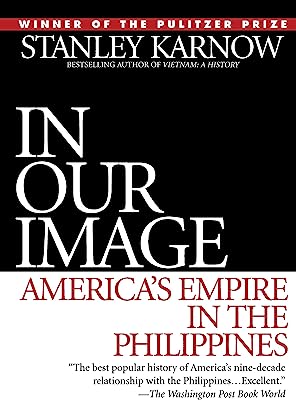 In Our Image: America's Empire in the Philippines