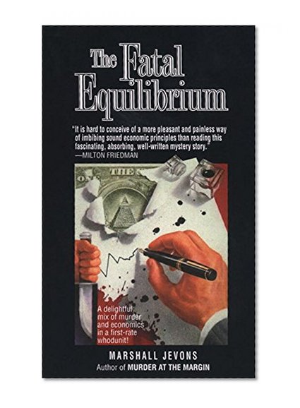 Fatal Equilibrium