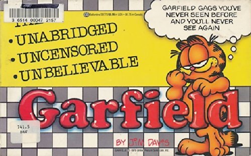 The Unabridged Uncensored Unbelievable Garfield