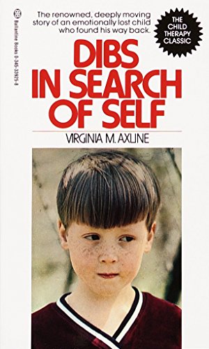 Book Cover Dibs in Search of Self: The Renowned, Deeply Moving Story of an Emotionally Lost Child Who Found His Way Back