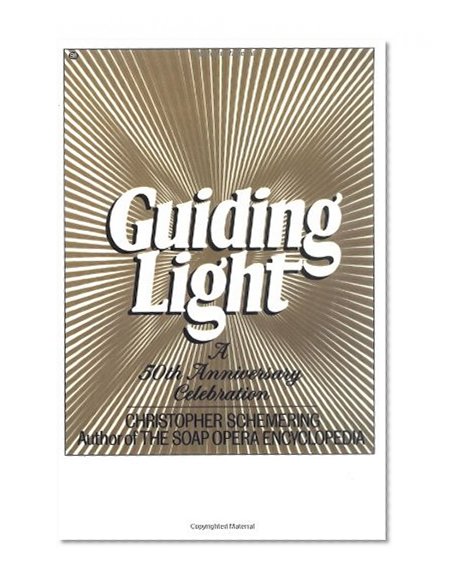 Guiding Light: A 50th Anniversary Celebration