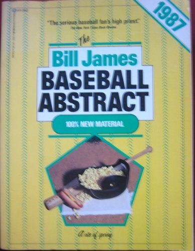 The Bill James Baseball Abstract 1987