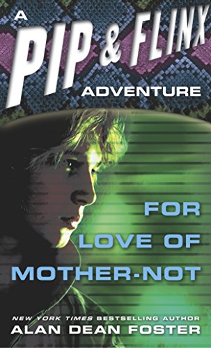 Book Cover For Love of Mother-Not (Adventures of Pip & Flinx)