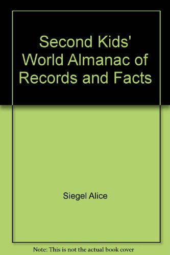 Second Kids' World Almanac of Records and Facts