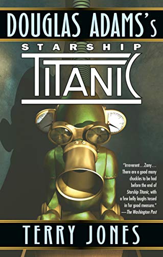 Book Cover Douglas Adams's Starship Titanic: A Novel