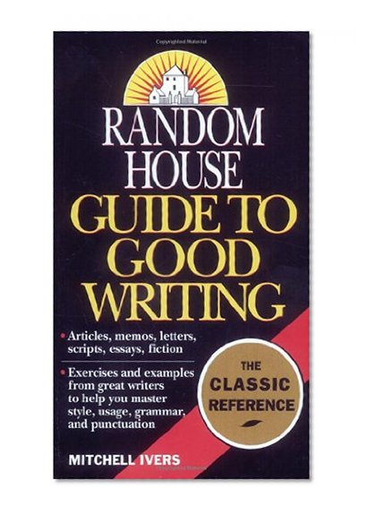 Random House Guide to Good Writing