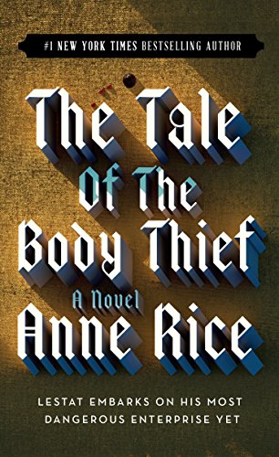 Book Cover The Tale of the Body Thief (Vampire Chronicles)