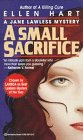 A Small Sacrifice (A Jane Lawless Mystery)