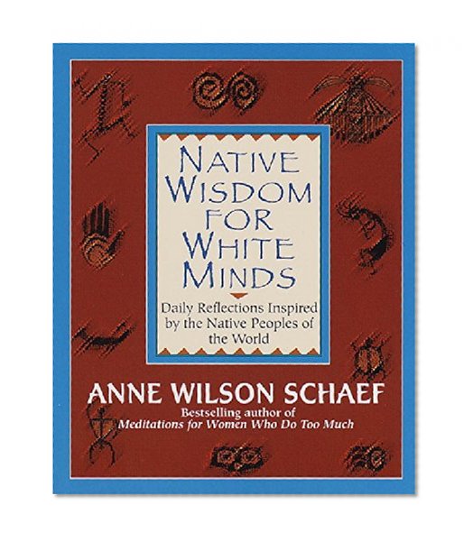 Native Wisdom for White Minds