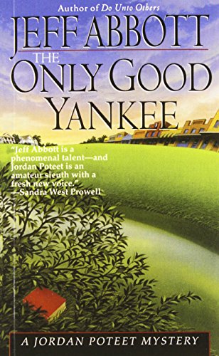 Only Good Yankee (A Jordan Poteet mystery)