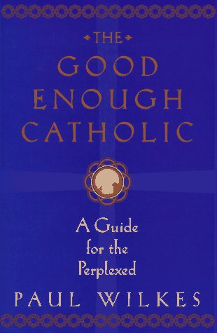 Good Enough Catholic