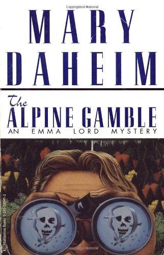 Alpine Gamble: An Emma Lord Mystery (Emma Lord Mysteries)
