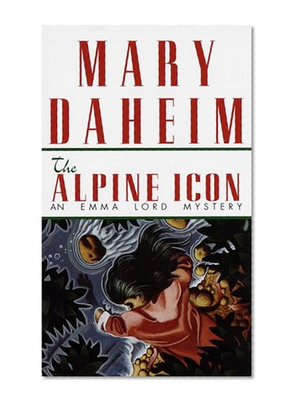 Alpine Icon: An Emma Lord Mystery