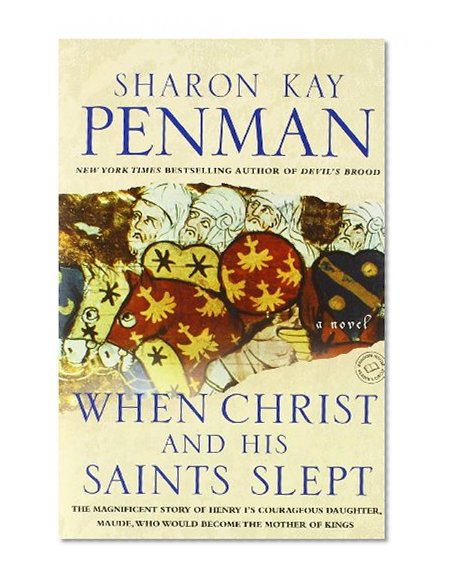 When Christ and His Saints Slept: A Novel