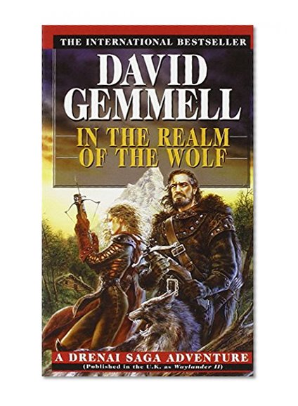 In the Realm of the Wolf (Drenai Tales, Book 5)