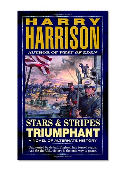 Stars & Stripes Triumphant (Stars and Stripes, No. 3)