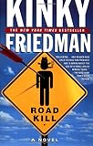 Roadkill (Kinky Friedman Novels)