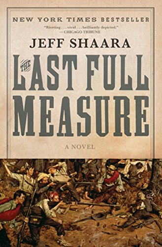 Book Cover The Last Full Measure: A Novel of the Civil War (Civil War Trilogy)