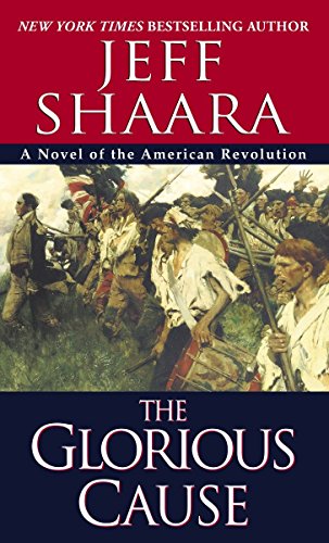 Book Cover The Glorious Cause (The American Revolutionary War)