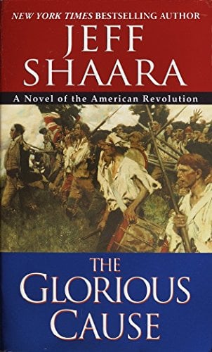 Book Cover The Glorious Cause (The American Revolutionary War)