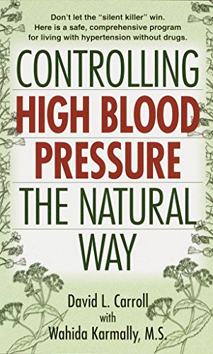 Book Cover Controlling High Blood Pressure the Natural Way: Don't Let the 