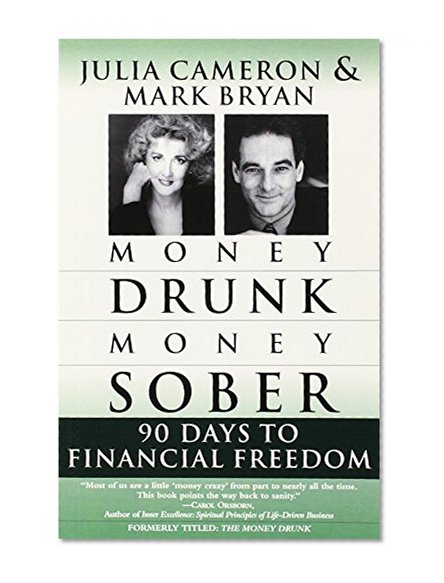 Book Cover Money Drunk, Money Sober; 90 Days to Financial Freedom