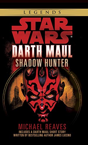 Book Cover Star Wars: Darth Maul, Shadow Hunter (Star Wars - Legends)