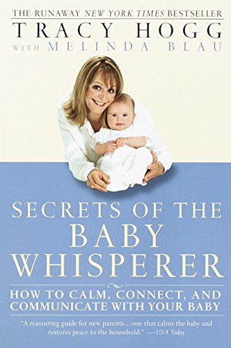 Book Cover Secrets of the Baby Whisperer: How to Calm, Connect, and Communicate with Your Baby