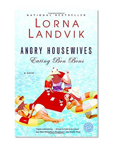 Book Cover Angry Housewives Eating Bon Bons (Ballantine Reader's Circle)