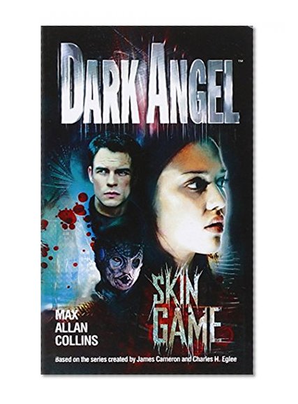 Skin Game (Dark Angel)