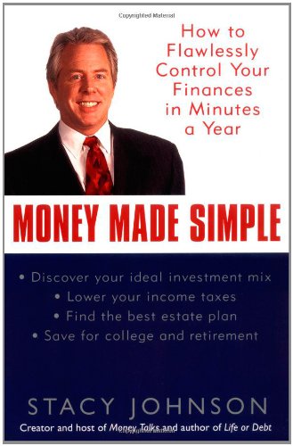 Money Made Simple: How to Flawlessly Control Your Finances in Minutes a Year