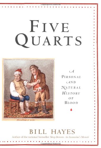 Five Quarts: A Personal and Natural History of Blood
